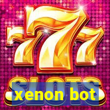 xenon bot